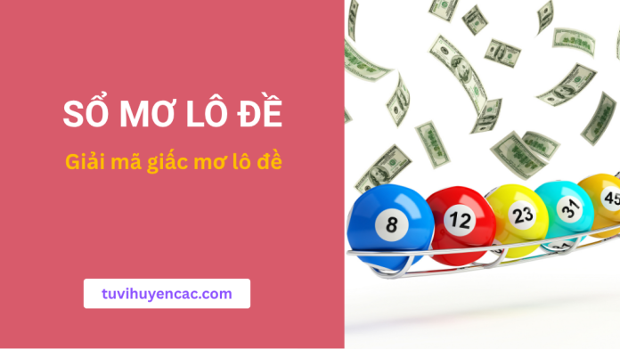 Sổ mơ lô đề 2025
